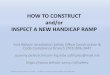 HOW TO CONSTRUCT and/or INSPECT A NEW ... TO CONSTRUCT and/or INSPECT A NEW HANDICAP RAMP Fort Belvoir Installation Safety Office Construction & Code Compliance Branch (703) 806-3447