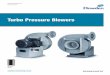 Turbo Pressure Blowers - American Fan Company · Turbo Pressure Blowers  ... Wheel Types, Weights, ... Blower Selection Instructions . . . . . . . . .6