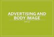 Advertising and Body Image - Mr. B. H. Gard commercial - Google Video 6. Comparative Advertising: when one advertisement directly compares two or more products. ... Advertising and