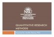 QUANTITATIVE RESEARCH METHODS - Nova … · Creswell, J. W. (2008). Educational research: ... What is the difference in attitudes toward ... conducting, and evaluating quantitative