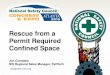 Rescue from a Permit Required Confined Space · Rescue from a Permit Required Confined Space Jim Ciandella ... • If non-entry rescue is not feasible a rescue plan must be in place
