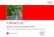 Retour d’Oracle OpenWorld 2012 - redfaire.fr · Applications JD Edwards EnterpriseOne 9.1 avec Tools 9.1 Nouvelle Interface Utilisateur ... Génération EDI/Batch des ordres de