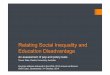 Relating Social Inequality and Education Disadvantageacal.edu.au/14conf/docs/Relating-Social- Inequality-and... ·  · 2014-10-08Relating Social Inequality and Education Disadvantage