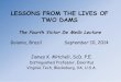 LESSONS FROM THE LIVES OF TWO DAMS - Victor F. …victorfbdemello.com.br/arquivos/Lectures/Lessons from the Lives of...LESSONS FROM THE LIVES OF TWO DAMS The Fourth Victor De Mello