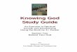 Knowing God Section Two Study Guide - Williamwilliam.meisheid.com/Knowing_God/Knowing God Study Guide - Secti… · your honor and glory. Amen. William ... In Review of chapters seven