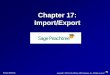 Chapter 17: Import/Export - MCCC - West Windsor, NJhorowitk/documents/Chap017_002.pdf · Import/Export Importing translates data from other programs into a format that Peachtree can