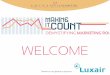 WELCOME [] · Into practice | putting it together Define corporate goals ... Webtrends . LuxairAirlines, ... (CRM) Tuesday, September 