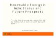 India: Status and Future Prospects - TARAgram Yatra 2017 PPT TGY 18th... · India: Status and Future Prospects “… ... Why Renewable Energy for India? ... necessity for financial