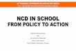 NCD IN SCHOOL - MAAH · Saidatul Norbaya Buang And Don Ismail bin Mohamed ... HPV Infection FREE immunisation at school Form 1 GIRLS ONLY Begin in …