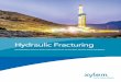 Hydraulic Fracturing - Flygt Roadsho · 03 Water Challenges In Hydraulic Fracturing The global oil and gas landscape continues to shift as producers increasingly turn to unconventional