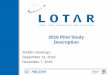 2016 Pilot Study Description - lotar-international.org · beam with various boundary conditions and loads ... Elements: 16 CROD ... Elements: 40 CQUAD4 48 CTRAI3