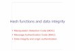 Hash functions and data integrity - unipi.it · Hash functions and data integrity Manipulation Detection Code (MDC) Message Authentication Code ... bitsize for practical security