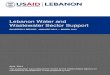 Lebanon Water and Wastewater Sector Supportpdf.usaid.gov/pdf_docs/PA00JG12.pdf · CCN Coopearting Country National ... CIP Capital Improvement Plan ... The Lebanon Water and Wastewater