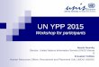 UN YPP 2015 - United Nations Information Service Vienna · UN YPP 2015 Workshop for participants Martin Nesirky ... Lessons learned and tips ... Continuous Learning