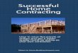 How Successful Home Contracting Successful Home Contracting ·  · 2009-04-03als arrive when they are needed, ... this list as a guide and proceeded to build your home, ... Successful