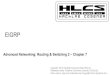 EIGRP - Hacklab Cosenzahlcs.it/files/HCNA_ReS/3/Modulo 3 Chapter 7 - EIGRP.pdf · EIGRP includes features found in link-state routing protocols. EIGRP ... All routers within the EIGRP