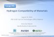 Hydrogen Compatibility of Materials - Department of Energy · Hydrogen Compatibility of Materials August 13, ... standard • Participate ... •IGC Doc 100/03/E Hydrogen Cylinders