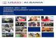 Albania Country Development Cooperation Strategy DEVELOPMENT COOPERATION STRATEGY NOVEMBER 10, 2011 U.S. MISSION IN ALBANIA FOR PUBLIC DISTRIBUTION ALBANIA COUNTRY DEVELOPMENTCOOPERATION