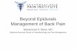 Beyond Epidurals Management of Back Pain - swopi.comswopi.com/wp-content/uploads/2017/11/beyond-epidurals-future-of... · Beyond Epidurals Management of Back Pain Muhammad A. Munir,