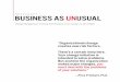 BUSINESS AS UNUSUAL - PRITCHETT · BUSINESS AS UNUSUAL ... • Anticipate people’s reactions ... Urdu User-Friendly The content is highly engaging and introduces tools that attendees