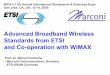- ETSI BRAN Chairman - Marconi Communications, … Report on Broadband Technologies ... WPAN formal co-operation ... Mariana Goldhamer, ITU-APT Seminar on BWA, Busan, Korea, 