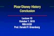 Pixar/Disney History Conclusion - WEB Pixar...Disney/Pixar 1991 Feature Film Agreement â€¢ Pixar was to produce three computer-animated films for Disney through 2000. Toy Story