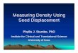Measuring Density UsingMeasuring Density Using Seed ... · Measuring Density UsingMeasuring Density Using Seed Displacement Phyllis J. Stumbo, PhD ... Grape JuiceGrape Juice 1 0541.054
