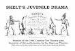 SKELT’S JUVENILE DRAMA - Toytheatres's Blog · SKELT’S JUVENILE DRAMA Reprint of the 19th Century Toy Theatre play. Souvenir of the performance by the Neptune Theatre. ... - Rossiana