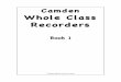Whole Class Recorders - itslearningwebfronter.com/camden/music/ff_files/Recorder_books/images/Book_… · Recorders Book 1 Camden Music Service 2010 . Good recorder players ... book