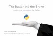 The Butler And The Snake - CloudBees · Email-Ext Plugin / LDAP / Jenkins Dashboard Plugin. ... tisto@plone.org ! ... The Butler and the Snake. Jenkins User Conference Europe #jenkinsconf