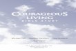 Courageuos 4Week Study Pages - WingClips · PRE-RELEASE SAMPLER B&H Publishing Group Nashville, TN CourageouS living BIBLE STUDY Michael Catt Stephen Kendrick Alex Kendrick As Developed