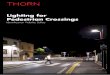 Lighting for Pedestrian Crossings · 8,000 pedestrians are killed in road accidents in Europe, 1 in 4 on pedestrian crossings. -> Casualties of this magnitude are a serious ! health