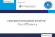 Aberdeen Breakfast Briefing – Cost Efficiency - Oil & Gas UKoilandgasuk.co.uk/wp-content/uploads/2016/01/Aberdeen-Breakfast... · Aberdeen Breakfast Briefing - Cost Efficiency 