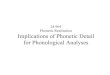 Implications of phonetic detail for phonological analyses ·  · 2017-12-28based phonological analyses by incorporating the relevant phonetic ... The Effects of Duration and Sonority