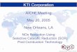 NOx Reduction Using Selective Catalytic Reduction … · Experienced People – Advanced Thinking 1 AIChE Meeting May 20, 2005 New Orleans, LA NOx Reduction Using Selective Catalytic
