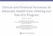Clinical and Financial Successes at Advocate Health Care ... · Clinical and Financial Successes at Advocate Health Care Utilizing our ... Two-Way View from eICU Perspective. 