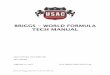 BRIGGS - WORLD FORMULA TECH MANUAL - USAC …€¦ · BRIGGS & STRATTON WORLD FORMULA – Tech Manual Updated February 4, 2015 FROM 2015 USAC NATIONAL .25 MIDGET RULE BOOK, APPENDIX