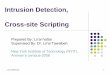 Intrusion Detection, Cross-site Scriptingtawalbeh/nyit/incs745/presentations/xss.pdf · م 04:23 2006/12/02 3 Cross-site Scripting XSS zCross Site Scripting (XSS) is a situation where