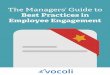 The Managers’ Guide to - Vocoli · The Managers’ Guide to Best Practices in ... and best practices for managers to engage their ... Companies can enable managers to be great by