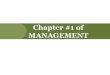 Chapter #1 of MANAGEMENT - Weeblybillasbi.weebly.com/.../4/4/7/7/4477114/ba-chapterone-of-managemen… · • Describe the four management functions and the type of management 