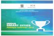 IndIa Smart CItIeS City Award... · must only be made by the respective ULBs / Smart City SPVs ... IndIa Smart CItIeS 4 • innovAtive ideA ... have to be filled out entirely in English
