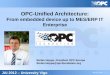 What's new from the OPC Foundation? - tv.uvigo.estv.uvigo.es/uploads/material/Video/16266/PONENCIA_OPCEUROPE_JAI... · • Siemens hosting European Interoperability Workshop (IOP)