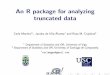 An R package for analyzinig truncated dataDeU... · An R package for analyzing truncated data ... This package incorporates the functions efron.petrosian, lynden and shen, which call