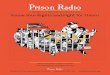 Prison Radio · Tracy Rosenberg, Associate Director Prison Radio PO Box 411074, San Francisco, CA 94141 | Phone: 415-706-5222 ... Bob Marley and Jimmy Carter. The