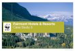 Fairmont Hotels & Resorts Case Study 3 - WWF-Canadaassets.wwf.ca/downloads/wwf_canada_climatesavers_casestudy3.pdf · 59 WWF-Canada How addressing Climate Change Can Improve The Bottom