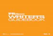 WRITER’S GUIDEBOOK - PR News – For Smart …€¦ ·  · 2016-06-08Writer’s Guidebook, ... How to Create Calm and Craft Your Message in the Wake of a Crisis ... Creating a