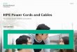 HPE Power Cords and Cables - Hewlett Packard - … Power Cords and Cables For servers, ... 16A, IEC 309/C19—Industrial 1 IEC 309 C19 STRAIGHT 3.6 (12) Black AF581A All HPE PWR CRD,
