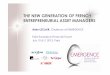 THE NEW GENERATION OF FRENCH ENTREPRENEURIAL ASSET … · Paris Paris Europlace Financial Forum July 10&11, 2013 THE NEW GENERATION OF FRENCH ENTREPRENEURIAL ASSET MANAGERS Alain