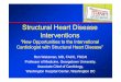 Structural Heart Disease Interventions - summitmd.comsummitmd.com/pdf/pdf/1146_Sructural Heart.pdf · Structural Heart Disease is the MOST EXCITING ... Distal Coil Diameter: 8,10,12,14