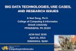 BIG DATA TECHNOLOGIES, USE CASES, AND … 2015_Keynote_BDT_IY_Son… · BIG DATA TECHNOLOGIES, USE CASES, AND RESEARCH ISSUES Il-Yeol Song, ... project Il-Yeol Song, Ph.D. 4/25/2015